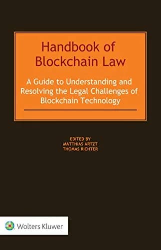 و دانلود نسخه کامل کتاب زبان اصلی Handbook of Blockchain Law: A Guide to Understanding and Resolving the Legal Challenges of Blockchain Technology Kindle Edition | دانلود کتاب خارجی