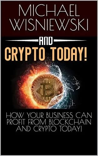 و دانلود نسخه کامل کتاب زبان اصلی HOW YOUR BUSINESS CAN PROFIT FROM BLOCKCHAIN AND CRYPTO TODAY! Kindle Edition | دانلود کتاب خارجی