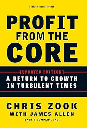 و دانلود نسخه کامل کتاب زبان اصلی Profit from the Core: A Return to Growth in Turbulent Times | دانلود کتاب خارجی