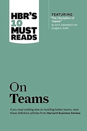 و دانلود نسخه کامل کتاب زبان اصلی HBR’s 10 Must Reads on Teams (with featured article “The Discipline of Teams,” by Jon R. Katzenbach and Douglas K. Smith) | دانلود کتاب خارجی