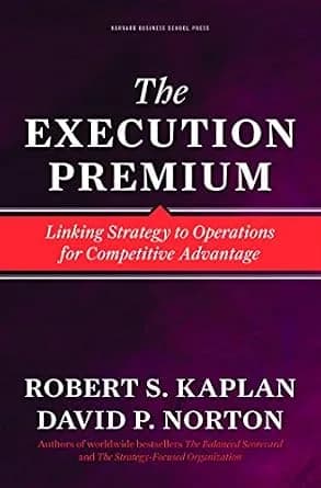 و دانلود نسخه کامل کتاب زبان اصلی The Execution Premium: Linking Strategy to Operations for Competitive Advantage | دانلود کتاب خارجی