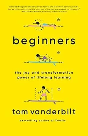 و دانلود نسخه کامل کتاب زبان اصلی Beginners: The Joy and Transformative Power of Lifelong Learning | دانلود کتاب خارجی