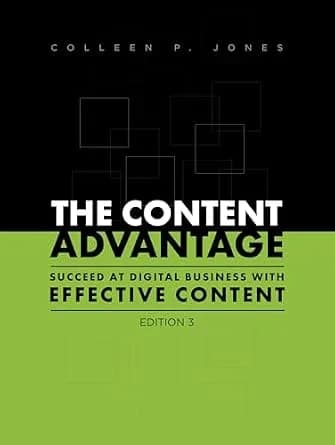 و دانلود نسخه کامل کتاب زبان اصلی The Content Advantage: Succeed at Digital Business with Effective Content, Third Edition PDF | دانلود کتاب خارجی