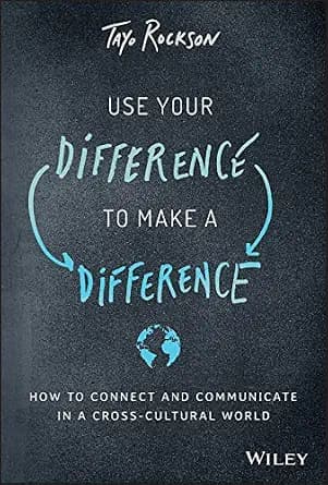 و دانلود نسخه کامل کتاب زبان اصلی Use Your Difference to Make a Difference: How to Connect and Communicate in a Cross-Cultural World PDF | دانلود کتاب خارجی