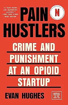 و دانلود نسخه کامل کتاب زبان اصلی Pain Hustlers: Crime and Punishment at an Opioid Startup Originally published as The Hard Sell PDF | دانلود کتاب خارجی
