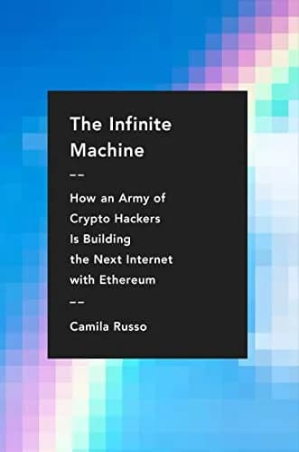 و دانلود نسخه کامل کتاب زبان اصلی The Infinite Machine: How an Army of Crypto-hackers Is Building the Next Internet with Ethereum Kindle Edition PDF | دانلود کتاب خارجی