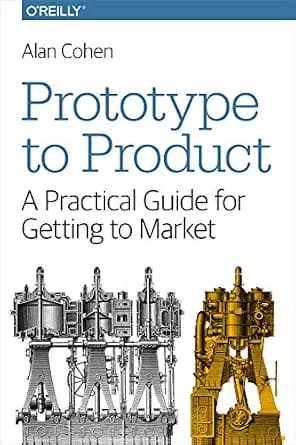 و دانلود نسخه کامل کتاب زبان اصلی Prototype to Product: A Practical Guide for Getting to Market PDF | دانلود کتاب خارجی