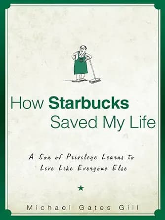 و دانلود نسخه کامل کتاب زبان اصلی How Starbucks Saved My Life: A Son of Privilege Learns to Live Like Everyone Else PDF | دانلود کتاب خارجی
