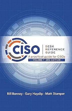و دانلود نسخه کامل کتاب زبان اصلی CISO Desk Reference Guide: A Practical Guide for CISOs Volume 1 PDF | دانلود کتاب خارجی