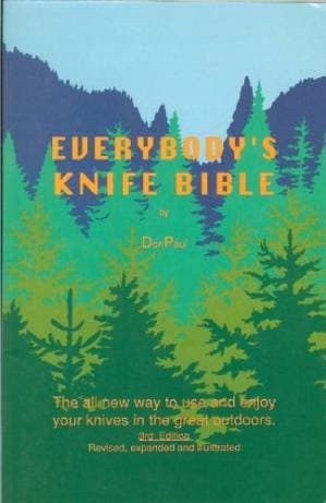 دانلود کتاب Everybody’s Knife Bible 3rd edition : All-New Way to Use and Enjoy Your Knives in the Great Outdoors