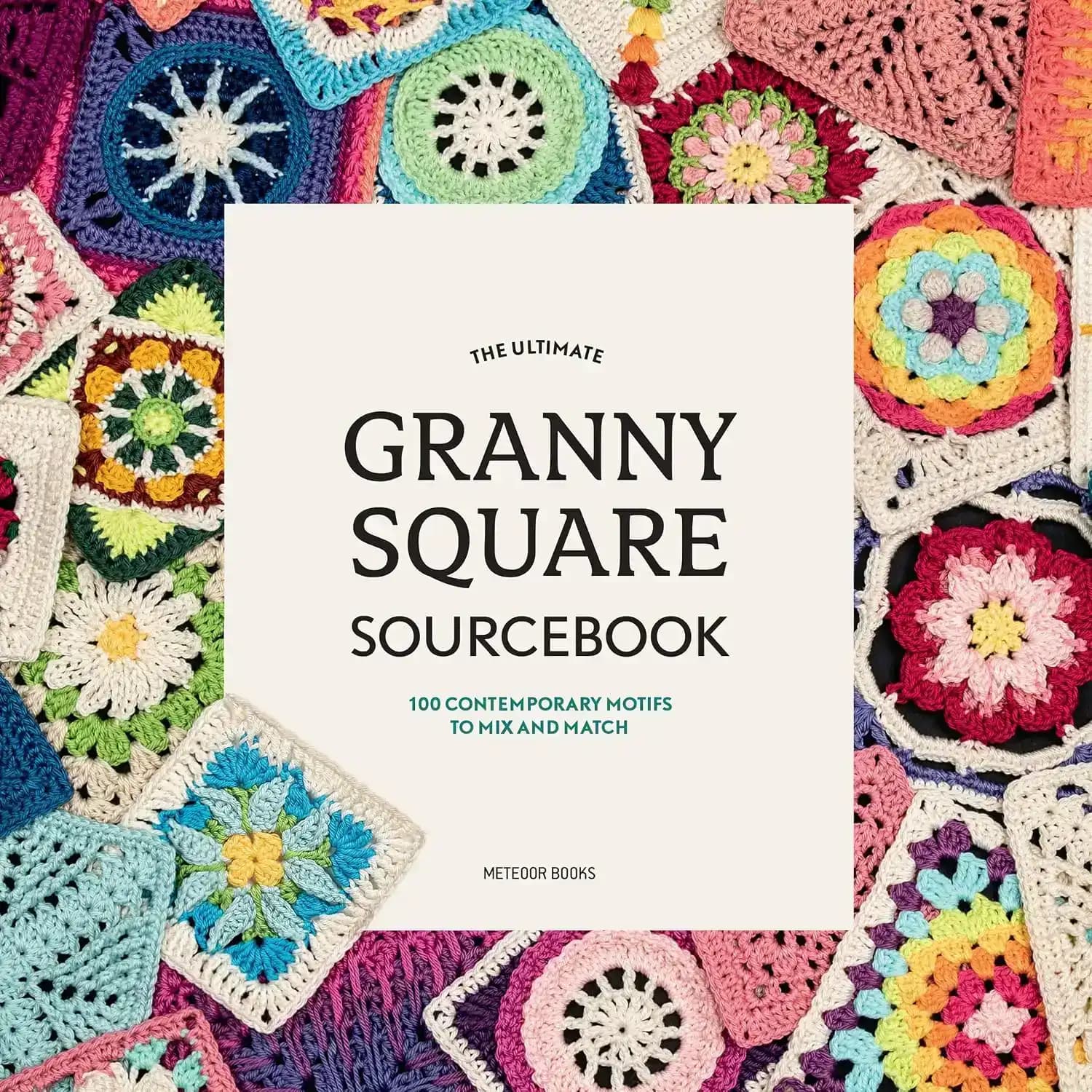 کتاب منبع نهایی مربع مادربزرگ (The Ultimate Granny Square Sourcebook) نسخه انگلیسی PDF | یوک ورمیرن