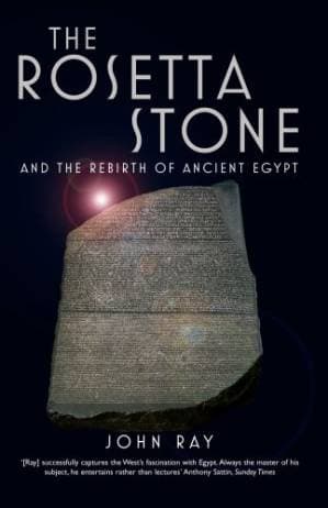 دانلود کتاب The Rosetta Stone: And the Rebirth of Ancient Egypt