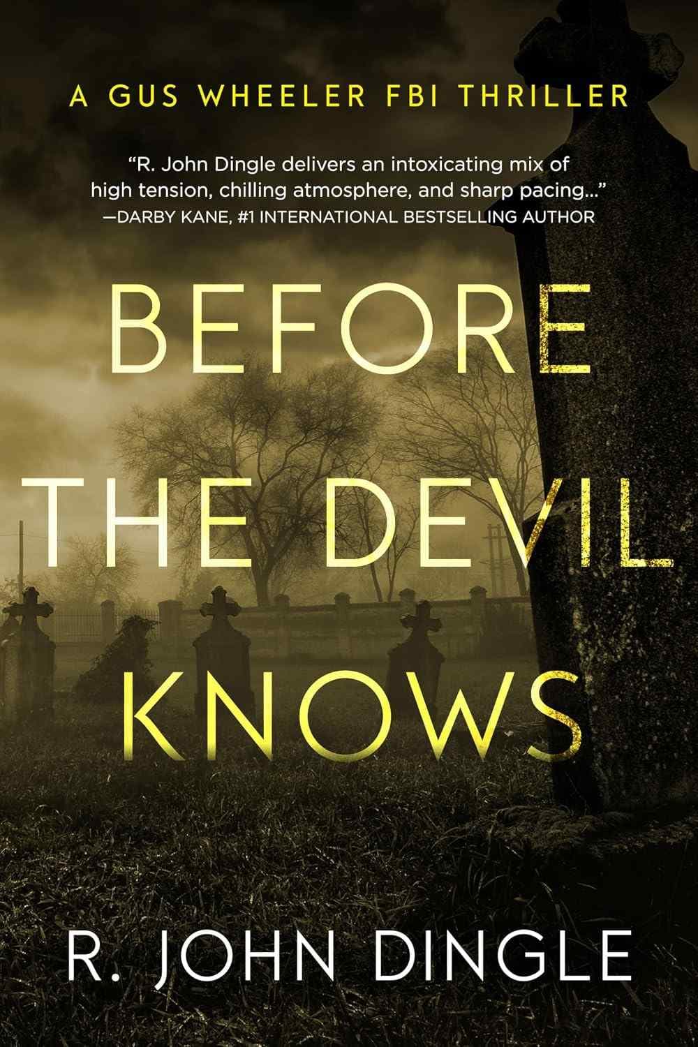 کتاب پیش از آنکه شیطان بفهمد (Before the Devil Knows) نسخه انگلیسی PDF | آر. جان دینگل