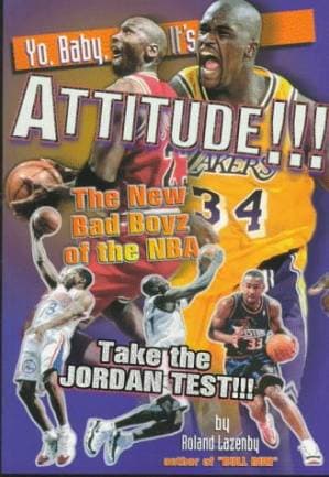 دانلود کتاب Yo Baby It’s Attitude: The New Bad Boyz of the NBA