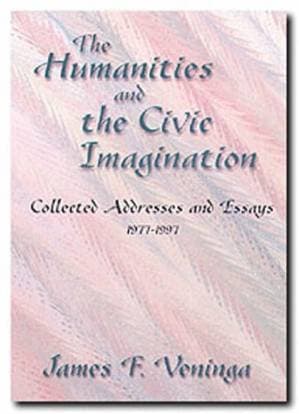 دانلود کتاب The Humanities and the Civic Imagination: Collected Addresses and Essays 1978-1998