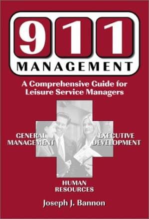 دانلود کتاب 911 Management: A Comprehensive Guide for Leisure Service Managers