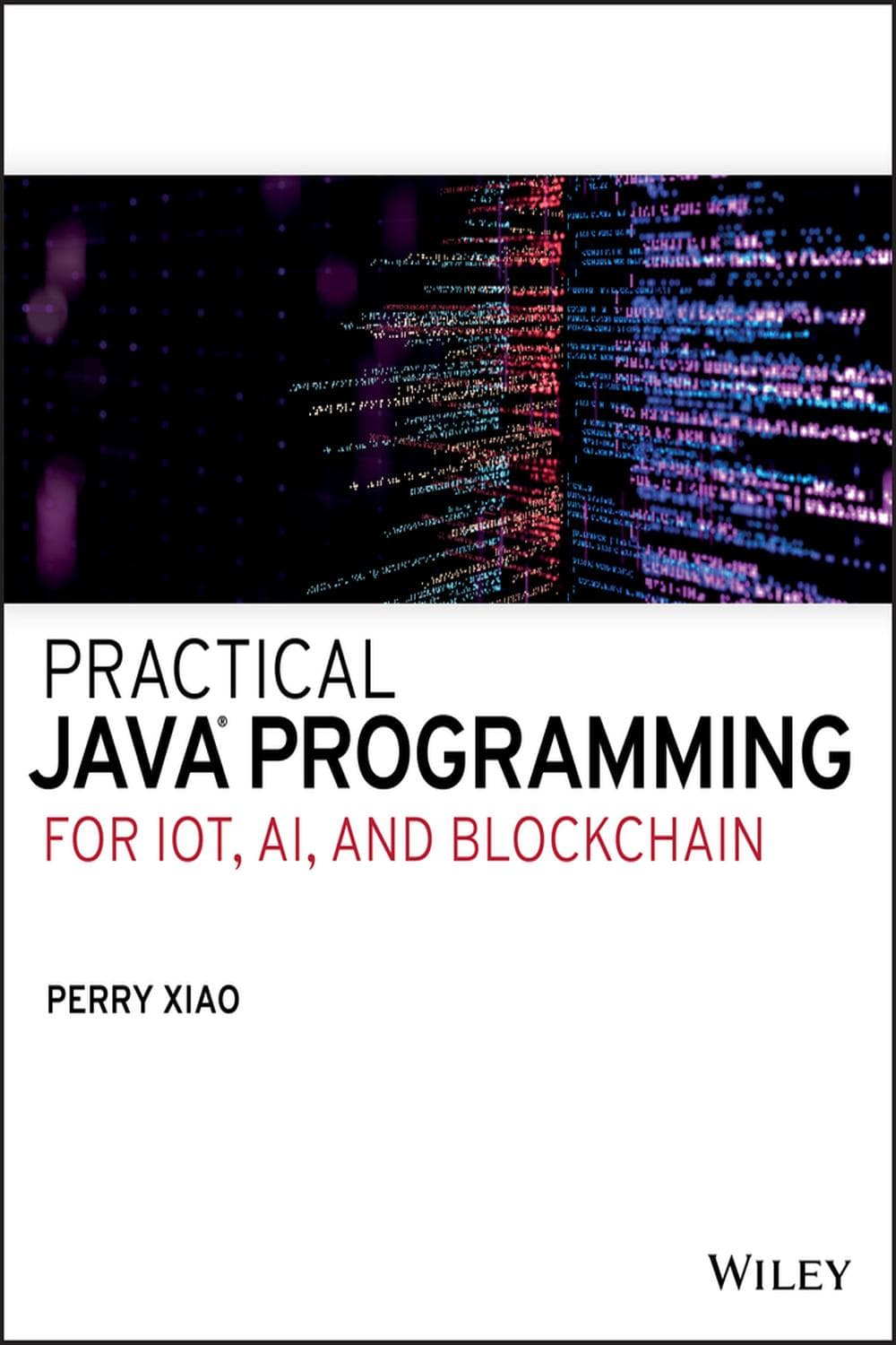 برنامه‌نویسی عملی جاوا برای اینترنت اشیا، هوش مصنوعی و بلاک‌چین ۲۰۱۹ <br> Practical Java Programming for IoT, AI, and Blockchain 2019