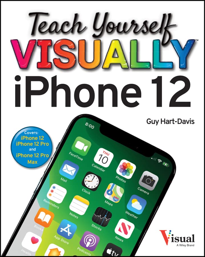 آیفون ۱۲، ۱۲ پرو، و ۱۲ پرو مکس: آموزش تصویری ۲۰۲۱ <br> Teach Yourself VISUALLY iPhone 12, 12 Pro, and 12 Pro Max 2021