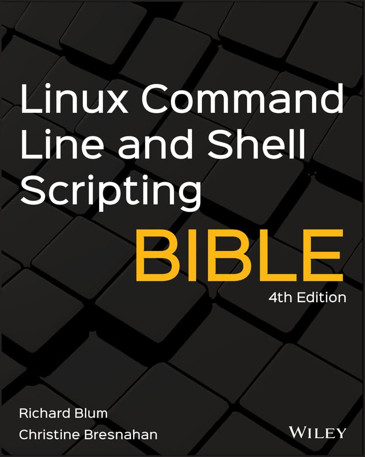 کتاب مقدس خط فرمان لینوکس و اسکریپت‌نویسی شل ۲۰۲۰ <br> Linux Command Line and Shell Scripting Bible 2020