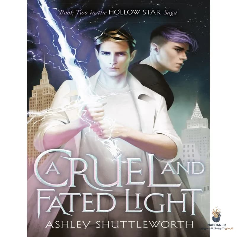 کتاب A Cruel and Fated Light (نوری ظالمانه و مقدر) نسخه انگلیسی PDF | اشلی شاتل‌ورث