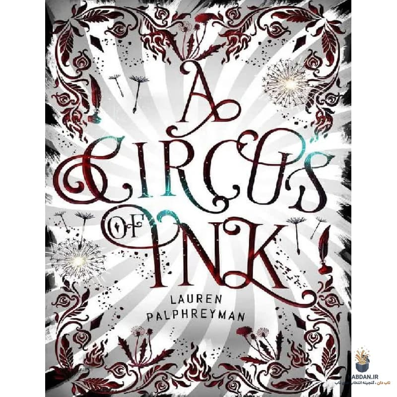 کتاب A Circus of Ink (سیرک جوهر) نسخه انگلیسی PDF | لورن پال‌فریمن