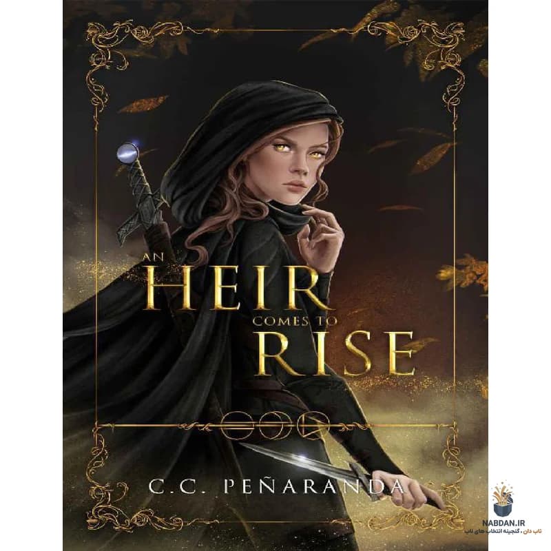 کتاب An Heir Comes to Rise (وارثی برای ظهور می‌آید) نسخه انگلیسی PDF | سی. سی. پناراندا
