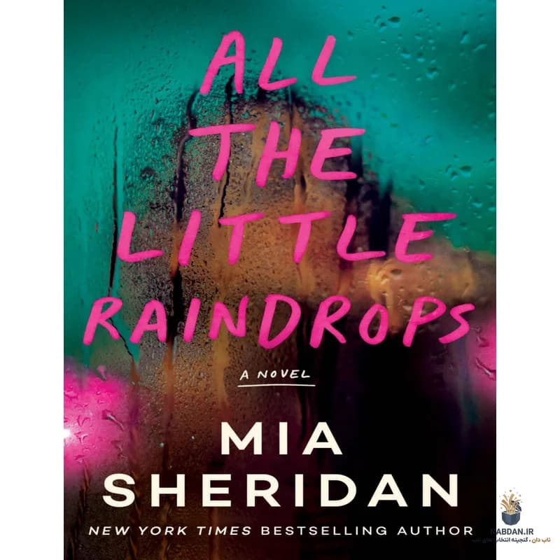 کتاب All the Little Raindrops (همه قطرات کوچک باران) نسخه انگلیسی PDF | میا شریدان
