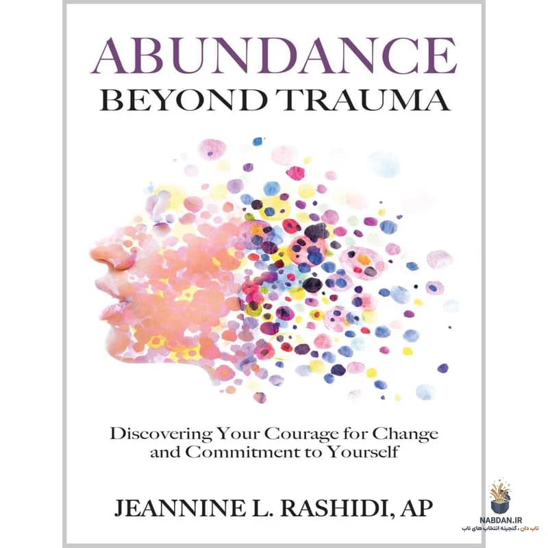 کتاب Abundance Beyond Trauma (فراوانی فراتر از تروما) نسخه انگلیسی PDF | ریچل لوکاس