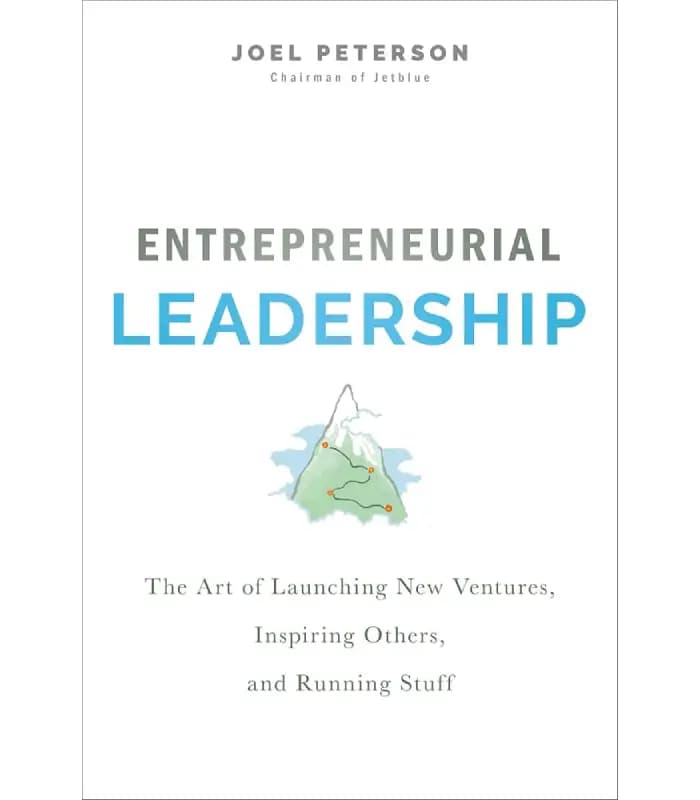 کتاب Entrepreneurial Leadership: The Art of Launching New Ventures, Inspiring Others, and Running Stuff (رهبری کارآفرینانه) اثر جوئل پیترسون | نسخه انگلیسی PDF