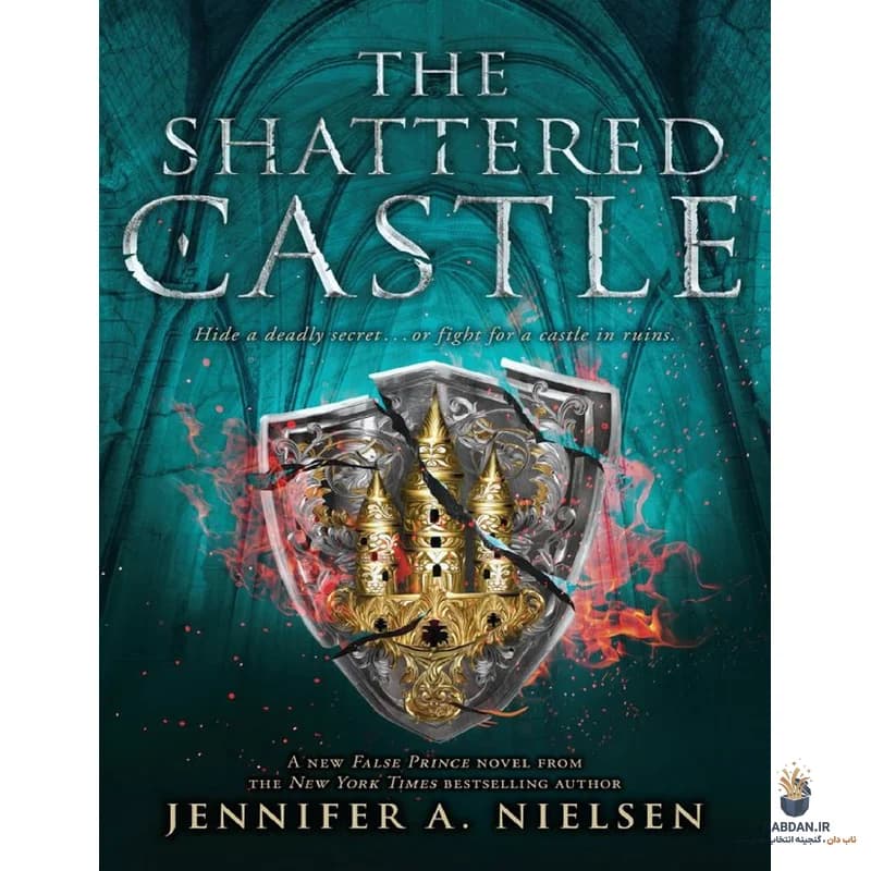 کتاب The Shattered Castle (قلعه درهم‌شکسته) نسخه انگلیسی PDF | جنیفر ای. نیلسن