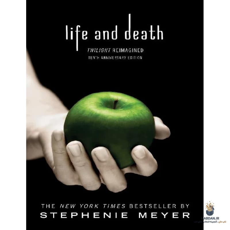 کتاب Life and Death (زندگی و مرگ) نسخه انگلیسی PDF | استفانی مایر