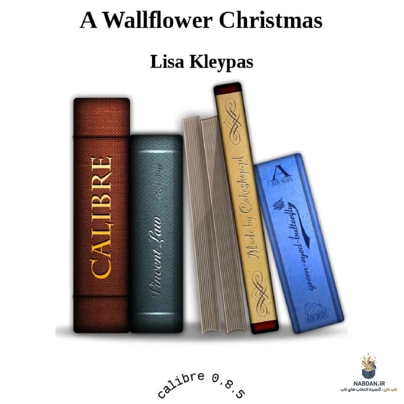 کتاب A Wallflower Christmas (کریسمس یک خجالتی) نسخه انگلیسی PDF | لیسا کلیپاس