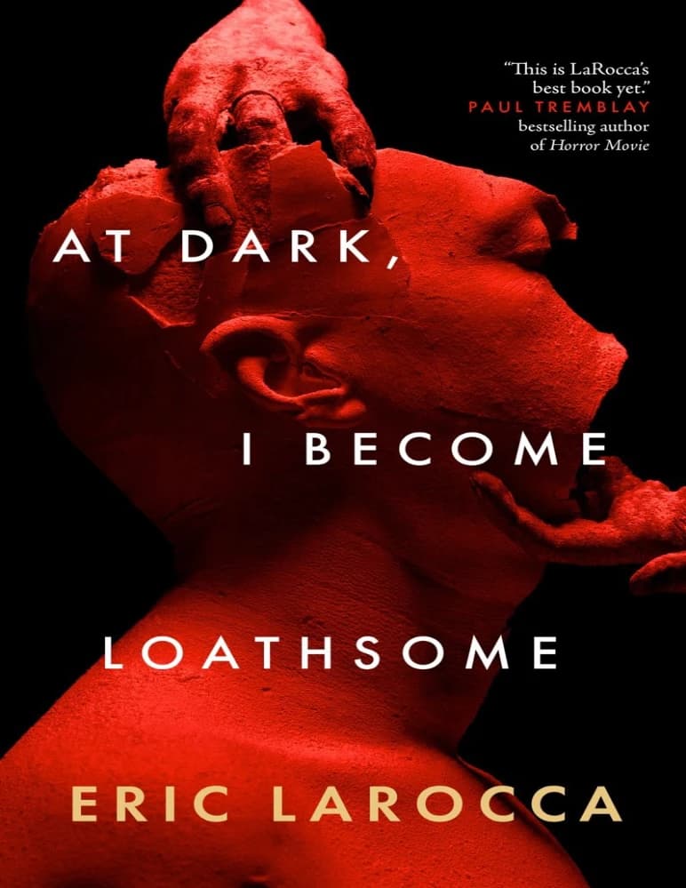 کتاب At Dark I Become Loathsome (در تاریکی کریه میشوم) نسخه انگلیسی PDF | اریک لاروکا — تصویر ۲