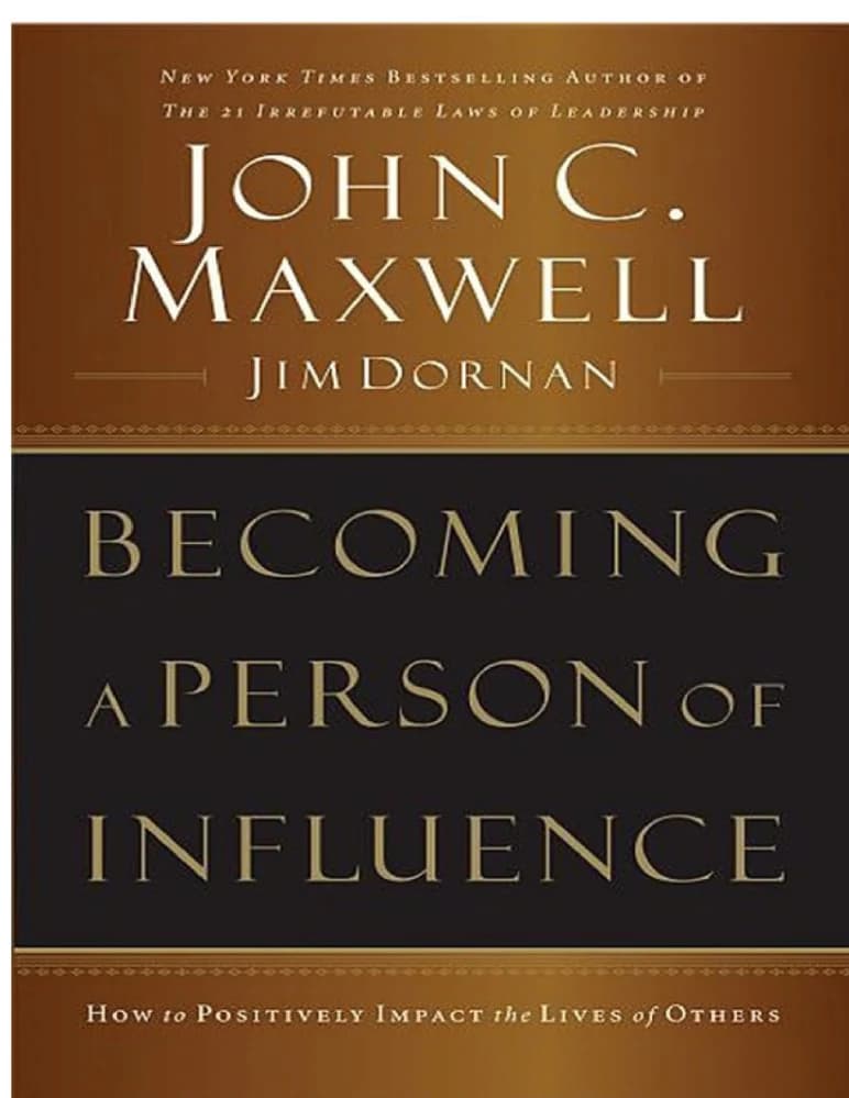 کتاب Becoming a Person of Influence (تبدیل شدن به فردی تاثیرگذار: چگونه بر زندگی دیگران اثر مثبت بگذاریم) نسخه انگلیسی PDF