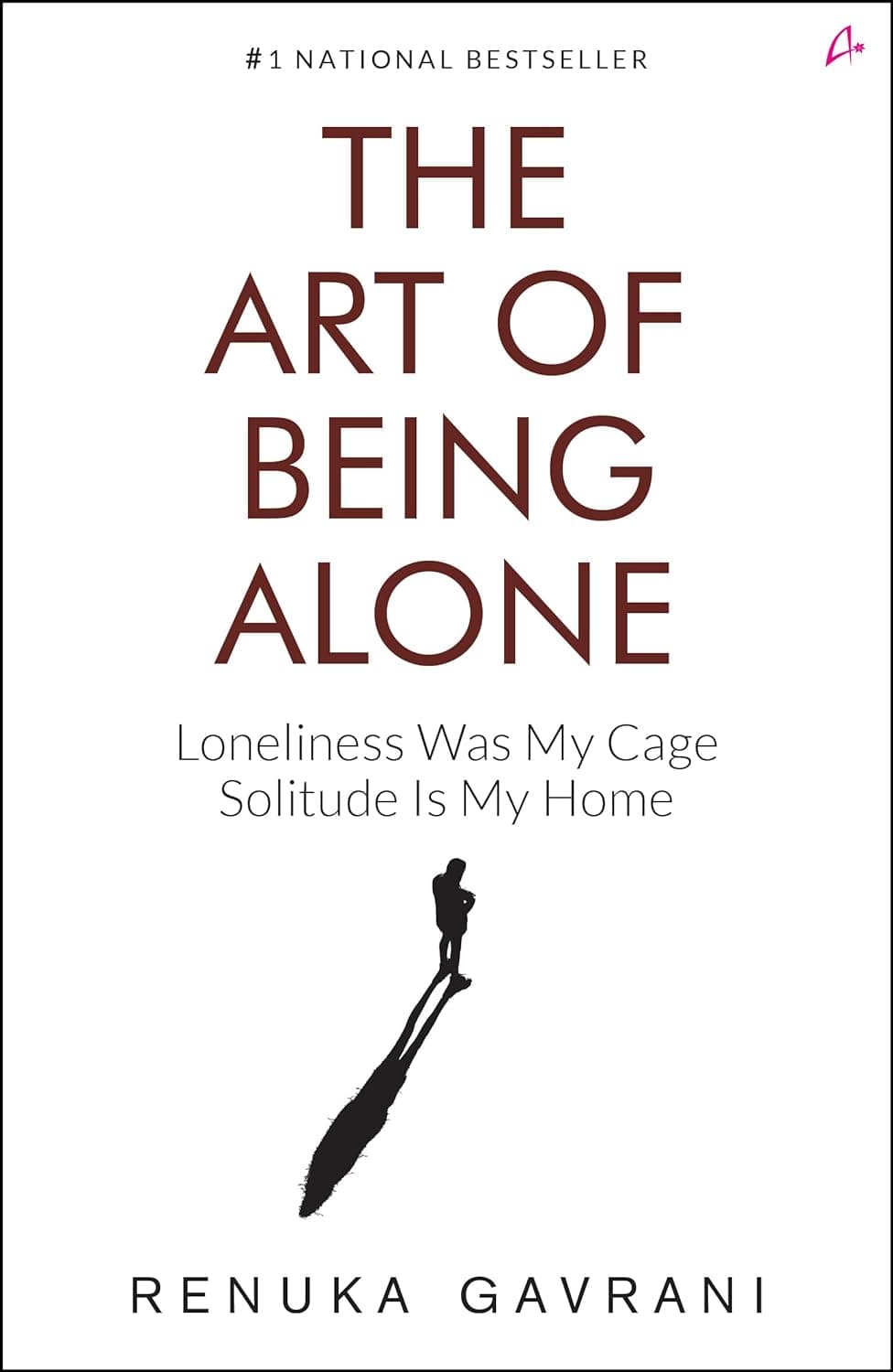 The Art of Being Alone: Loneliness Was My Cage, Solitude Is My Home کتاب هنر تنها بودن (زبان اصلی)