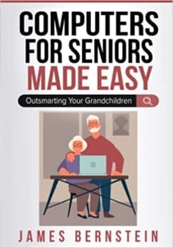 کتاب Computers for Seniors Made Easy: Outsmarting Your Grandchildren (Computers Made Easy)