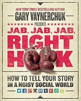 جلد سخت رنگی_کتاب Jab, Jab, Jab, Right Hook: How to Tell Your Story in a Noisy Social World