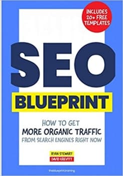 کتاب The SEO Blueprint: How to Get More Organic Traffic Right NOW