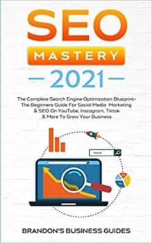 جلد سخت رنگی_کتاب SEO Mastery 2021: The Complete Search Engine Optimization Blueprint+ The Beginners Guide For Social Media Marketing & SEO On YouTube, Instagram, TikTok & More To Grow Your