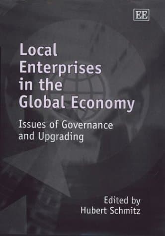 کتاب Local Enterprises in the Global Economy: Issues of Governance and Upgrading نسخه کامل