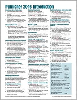 کتاب Microsoft Publisher 2016 Quick Reference Guide Introduction – Windows Version (Cheat Sheet of Instructions, Tips & Shortcuts – Laminated Card)