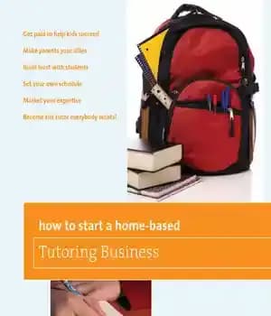 دانلود کتاب How to Start a Home-Based Tutoring Business – چگونه یک کسب و کار تدریس خصوصی در خانه راه…