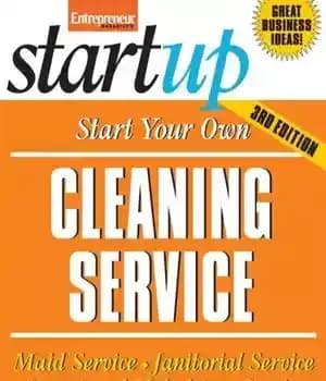 دانلود کتاب Start Your Own Cleaning Service: Maid Service, Janitorial Service, Carpet and Upholstery Service, and More – خدمات نظافتی…