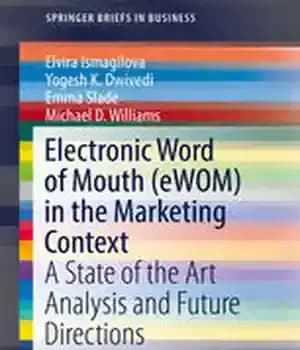 دانلود کتاب Electronic Word of Mouth (eWOM) in the Marketing Context: A State of the Art Analysis and Future Directions…