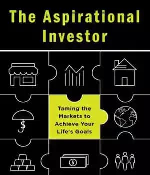دانلود کتاب The Aspirational Investor: Taming the Markets to Achieve Your Lifes Goals – سرمایه گذار مشتاق: برای دستیابی به…