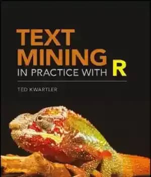 دانلود کتاب Text Mining in Practice with R – متن کاوی در عمل با R