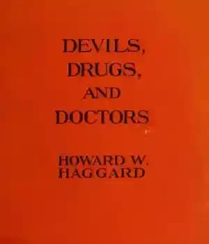 دانلود کتاب Devils, drugs, and doctors: the story of the science of healing from medicine-man to doctor – شیاطین، داروها…