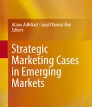 دانلود کتاب Strategic Marketing Cases in Emerging Markets – موارد بازاریابی استراتژیک در بازارهای نوظهور