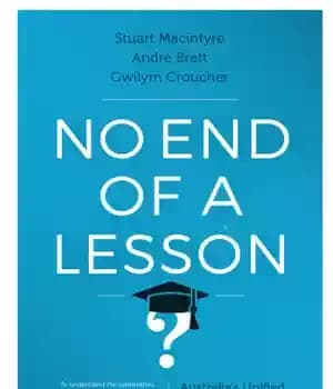 دانلود کتاب No end of a lesson: Australia’s unified national system of higher education – بدون پایان یک درس: سیستم…
