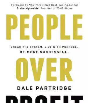 دانلود کتاب People over profit: break the system, live with purpose, be more successful – مردم بیش از سود: سیستم…
